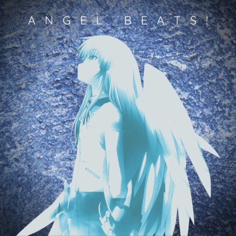 My Soul, Your Beats (Opening Theme) (From Angel Beats!) | Boomplay Music