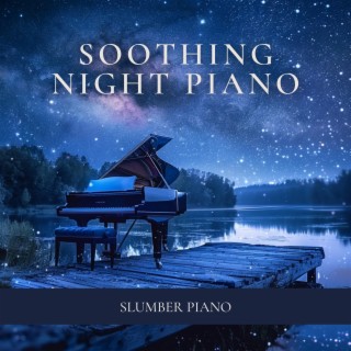 Soothing Night Piano: Embrace the Silence