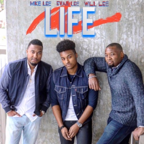 Life ft. Evan Lee & Will Lee | Boomplay Music