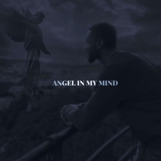 Angel in My Mind lyrics | Boomplay Music