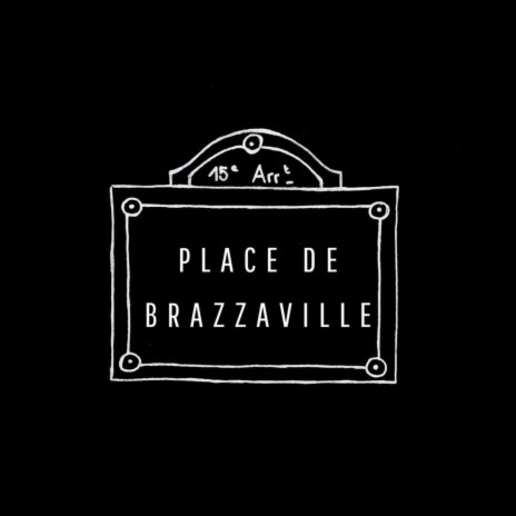 PLACE DE BRAZZAVILLE | Boomplay Music