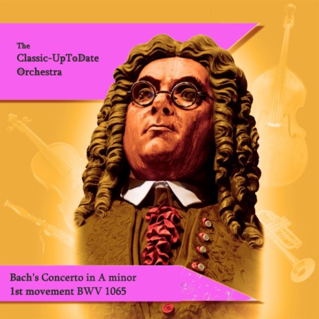 Bach's Concerto in A minor 1st movement BWV 1065 | Boomplay Music