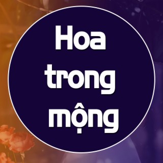 Hoa Trong Mộng