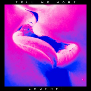 Tell Me More lyrics | Boomplay Music