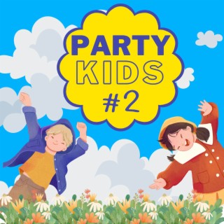 PARTY KIDS #2