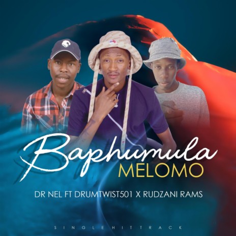 Baphumula melomo ft. Drumtwist & Rudzani rams
