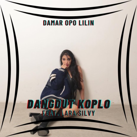 Damar Opo Lilin ft. Lara Silvy | Boomplay Music