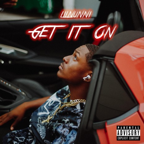 Get It On 🅴 | Boomplay Music