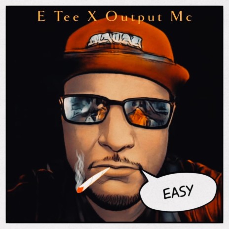 Easy ft. Output MC | Boomplay Music