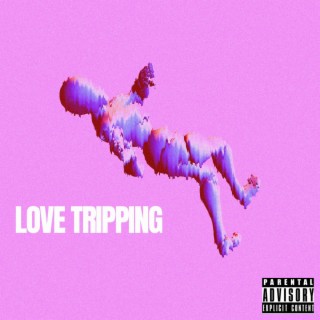 LOVE TRIPPING