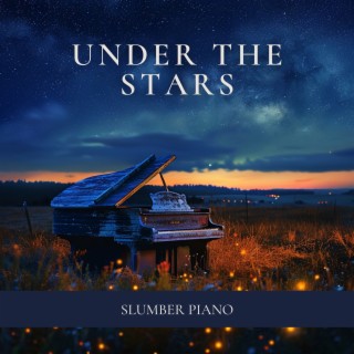 Under the Stars: Piano Music for Dreaming
