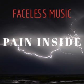 PAIN INSIDE