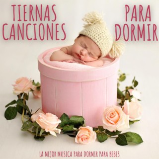 Tiernas Canciones para Dormir