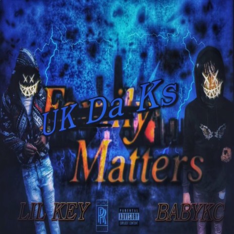 UK Da Ks Matter ft. Lil Key | Boomplay Music