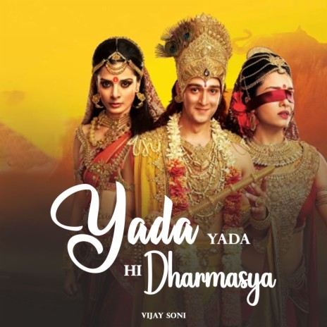 Yada Yada Hi Dharmasya | Boomplay Music