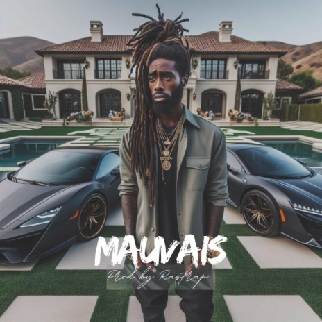 MAUVAIS | Boomplay Music