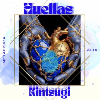 Huellas Kintsugi lyrics | Boomplay Music