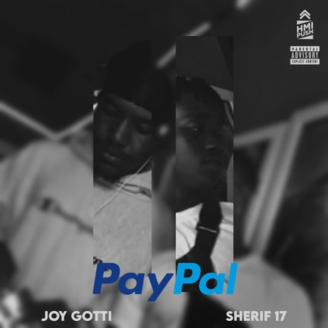 PAYPAL ft. Joy Gotti 17 & Sherif 17 | Boomplay Music