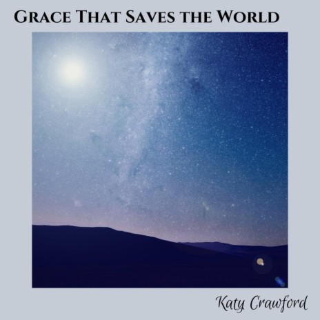 Grace That Saves the World | Boomplay Music