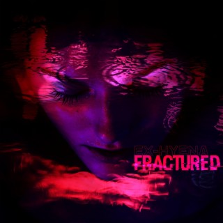 Fractured