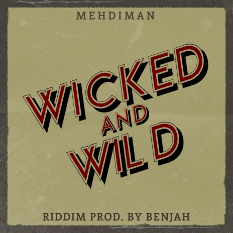 wicked & wild | Boomplay Music