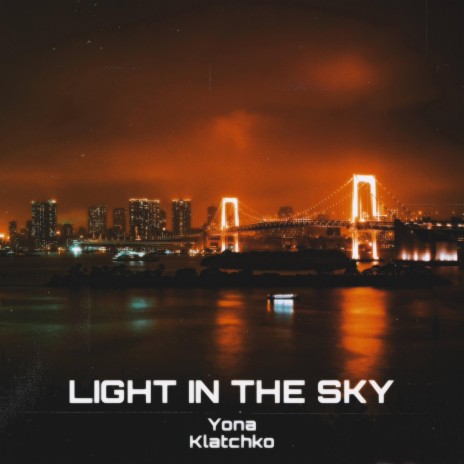 Light In The Sky | Boomplay Music