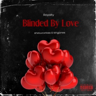 Blinded By Love