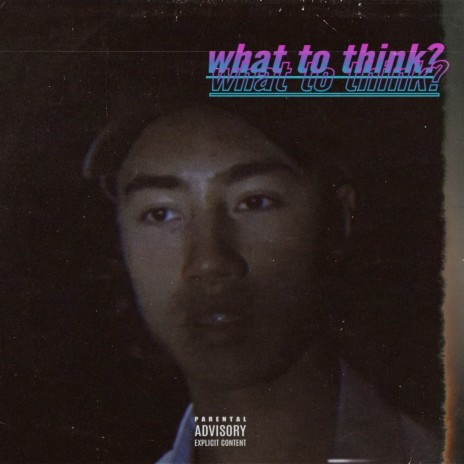 What to Think? | Boomplay Music