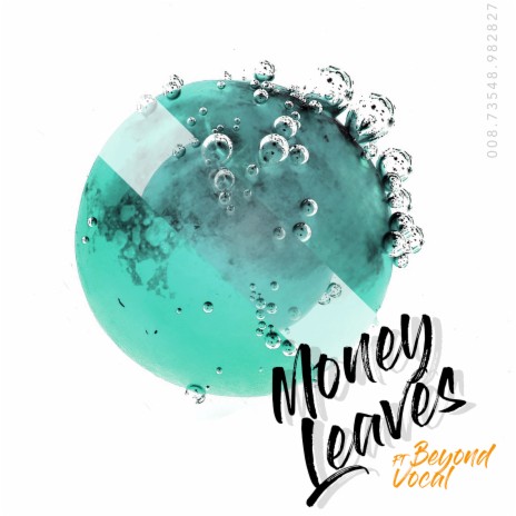 Money Leaves ft. Beyond Vocal | Boomplay Music