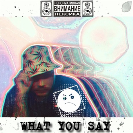 What You Say | Boomplay Music