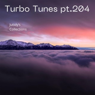 Turbo Tunes pt.204