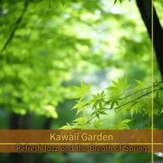 Refresh Jazz and the Breath of Spring