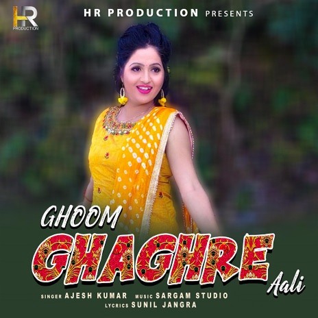 Ghoom Ghaghre Aali | Boomplay Music