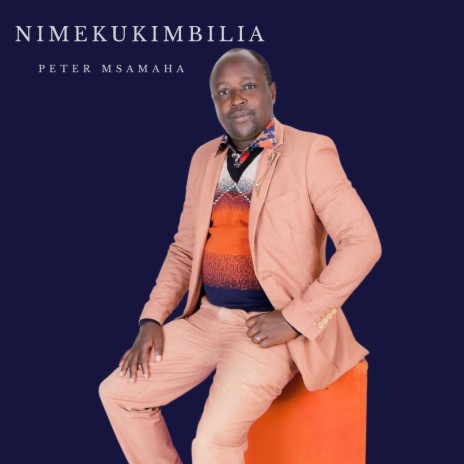 NIMEKUKIMBILIA | Boomplay Music