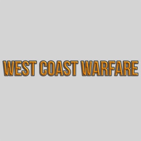 West Coast Warfare | Boomplay Music