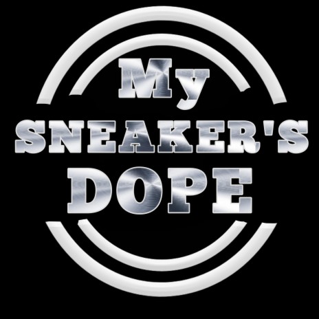 My sneakers dope | Boomplay Music