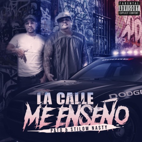 La Calle Me Enseno (feat. Pato) | Boomplay Music