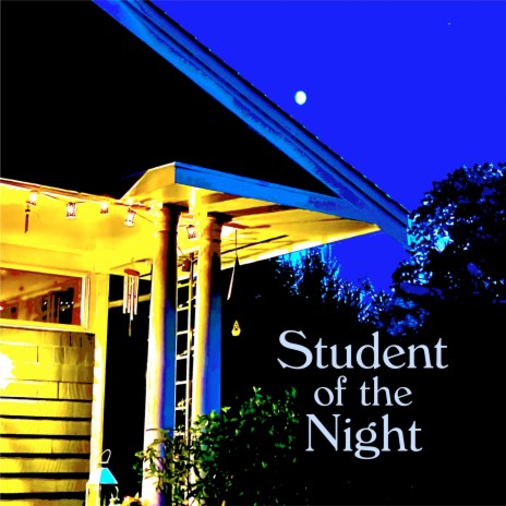 Student of the Night | Boomplay Music