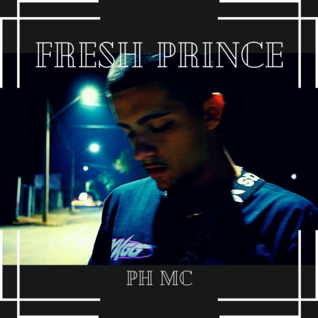 Fresh prince ft. B.I.G Jhow