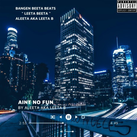 Aint No Fun | Boomplay Music