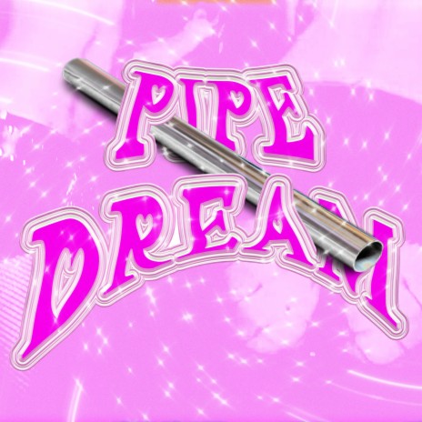 Pipe Dream (feat. RYL0) | Boomplay Music