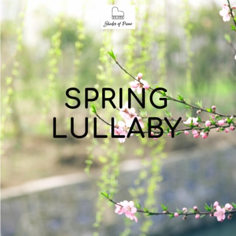 Spring Lullaby
