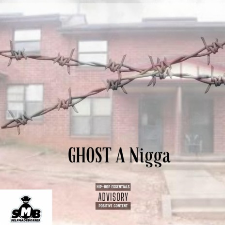 GHOST A Nigga ft. No Love