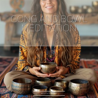 Gong and Bowl Meditation: Bells of Enlightenment