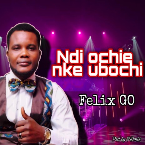 Ndi Ochie Nke Ubochi | Boomplay Music