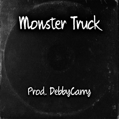 Monster Truck | Boomplay Music