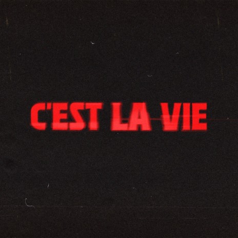 C'EST LA VIE | Boomplay Music