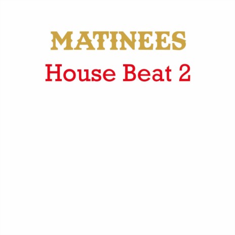 House Beat 2 | Boomplay Music