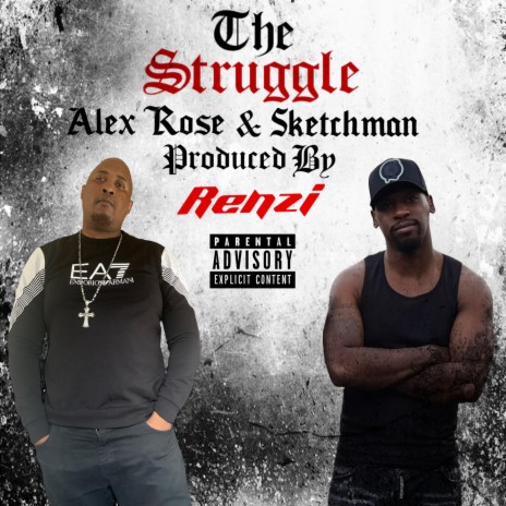 The struggle ft. Sketchman | Boomplay Music