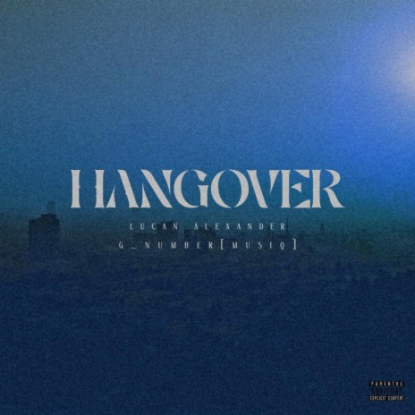 Hangover ft. g number music